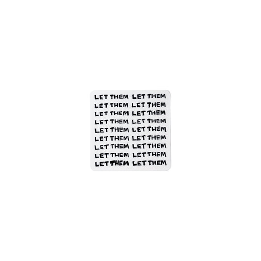 LET THEM STICKER